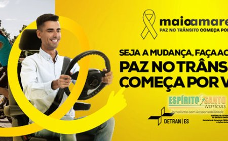 Detran|ES lança movimento Maio Amarelo no Estado